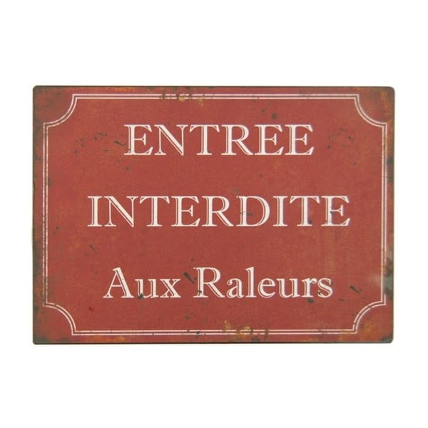 Sarkana metāla zīme Antic Line Entrée Interdite Raleurs