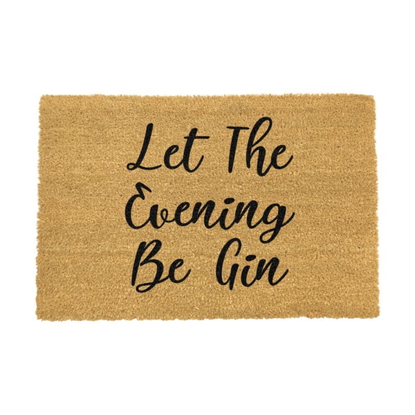 Dabīgās kokosšķiedras paklājs Artsy Doormats Let The Evening Be Gin, 40 x 60 cm