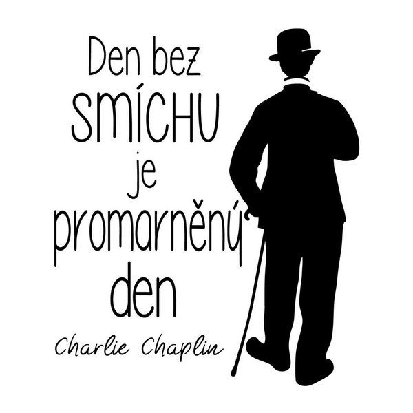 Sienas uzlīme ar citātu Ambiance Charlie Chaplin-image-1