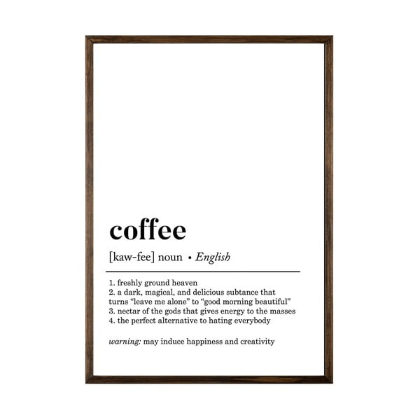 Plakāts rāmī 50x70 cm Coffee – Wallity