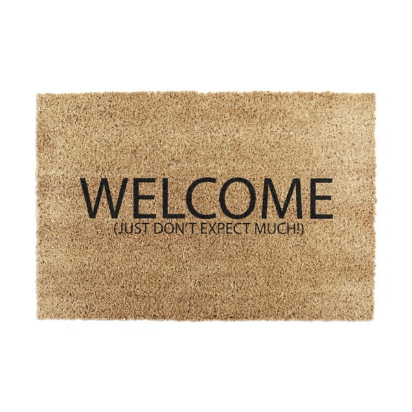 Kokosšķiedras kājslauķis 40x60 cm Welcome Don't Expect Much – Artsy Doormats