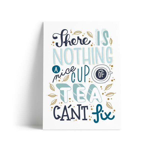 Izdruka ar motīvu A Nice Cup of Tea Printintin, A4 formāts